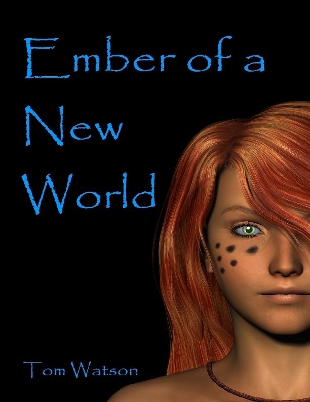 Ember of a New World (2014) by Watson, Tom