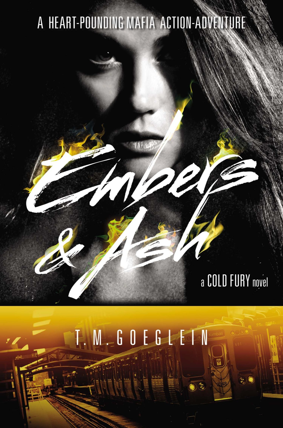 Embers & Ash (2014) by T.M. Goeglein