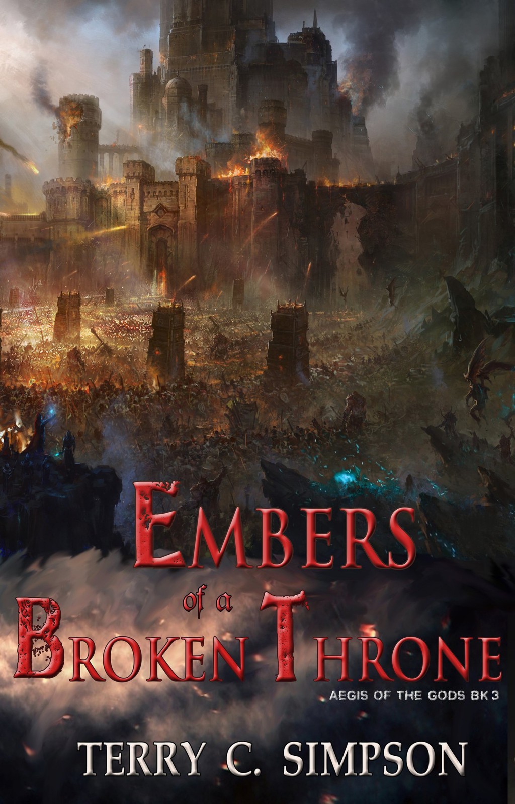 Embers of a Broken Throne by Terry C. Simpson