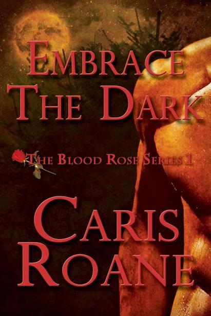 EMBRACE THE DARK (The Blood Rose Novella Series)