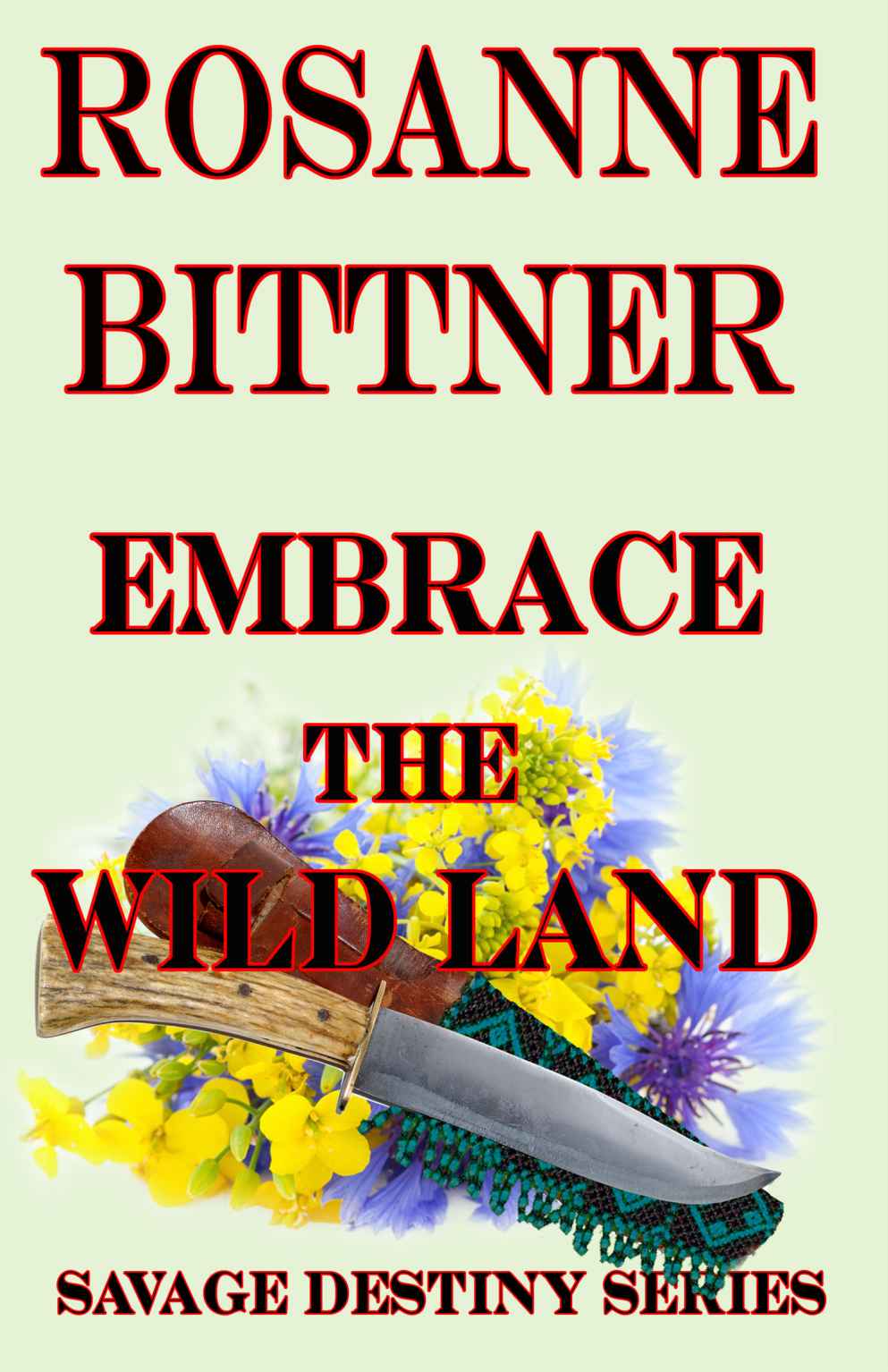 Embrace the Wild Land (2015)