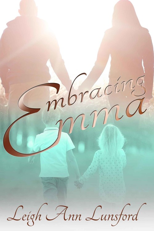 Embracing Emma (Companion to Brisé) by Leigh Ann Lunsford