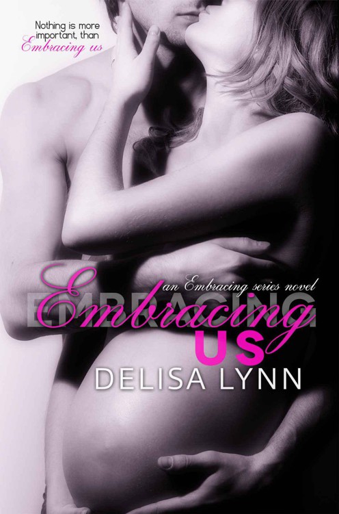 Embracing Us (Embracing Series) by Delisa Lynn