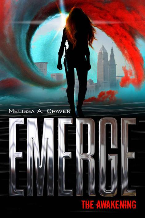 Emerge: The Awakening by Melissa A. Craven