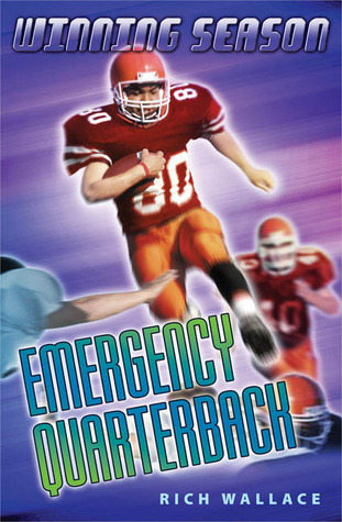 Emergency Quarterback (2005) by Rich Wallace