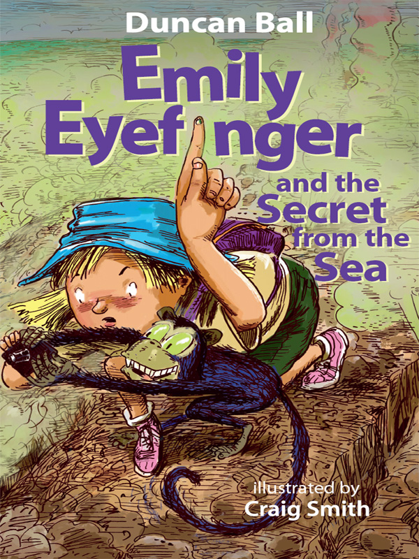 Emily Eyefinger and the Secret from the Sea (2012) by Duncan Ball