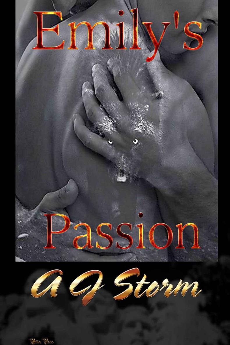 Emily's Passion by Storm, A J