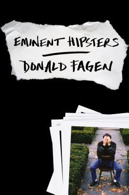 Eminent Hipsters (2013) by Donald Fagen