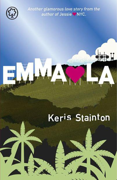 Emma hearts LA by Keris Stainton