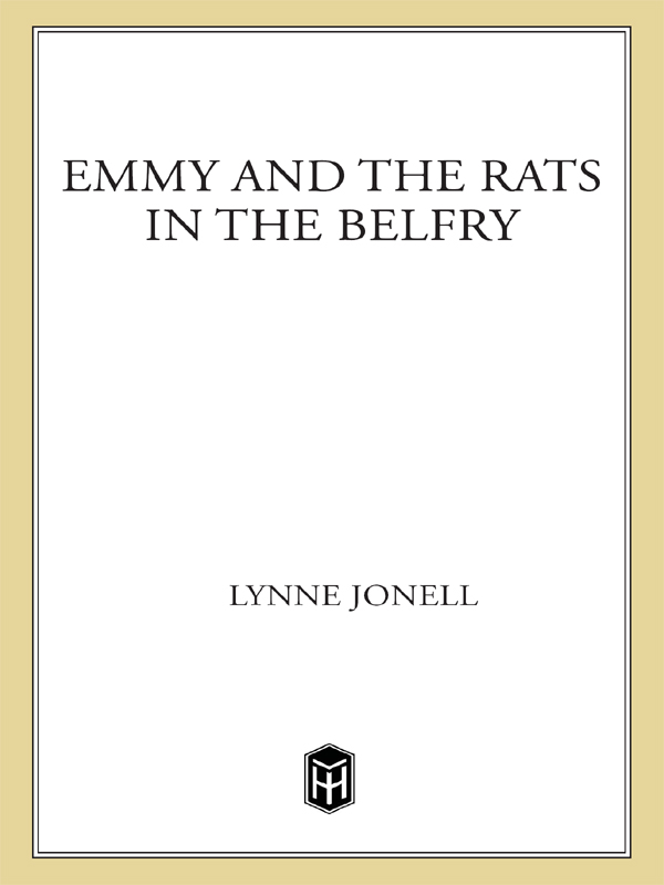 Emmy and the Rats in the Belfry (2011) by Lynne Jonell