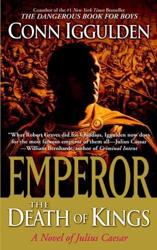 Emperor: The Death of Kings E#2 by Conn Iggulden