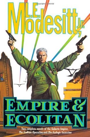 Empire and Ecolitan (2001) by L.E. Modesitt Jr.