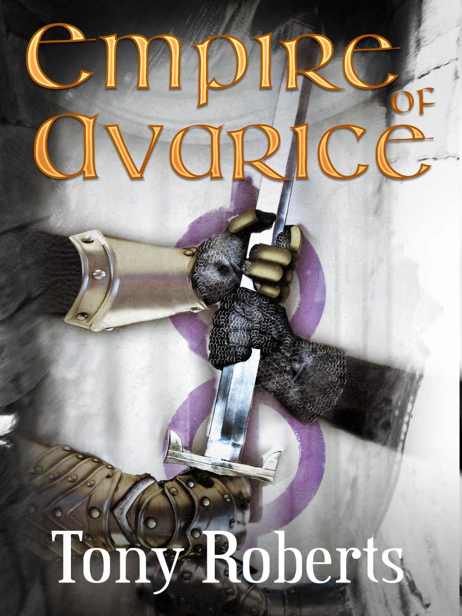 Empire of Avarice by Tony Roberts