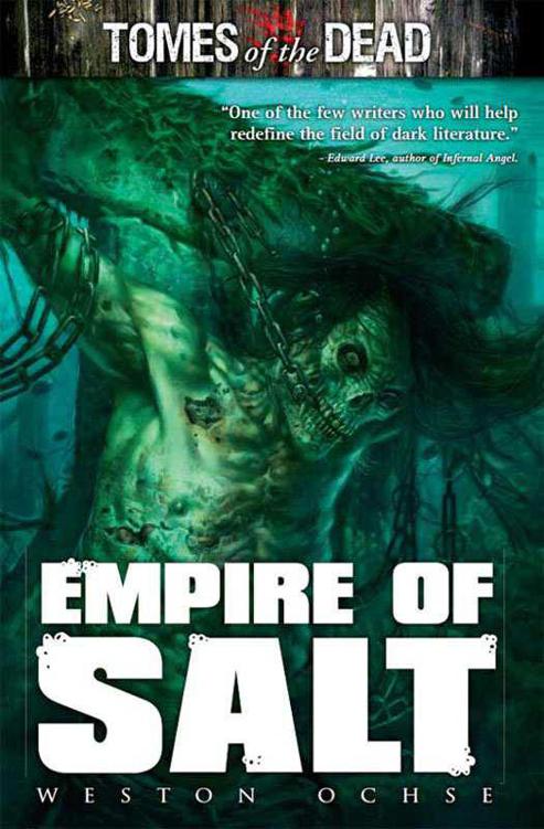 Empire Of Salt by Weston Ochse