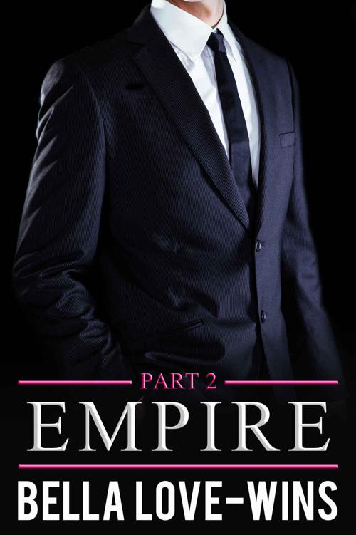 Empire Part 2: A New Adult and College Billionaire Romance Series (Empire Billionaire Romance) by Love-Wins, Bella