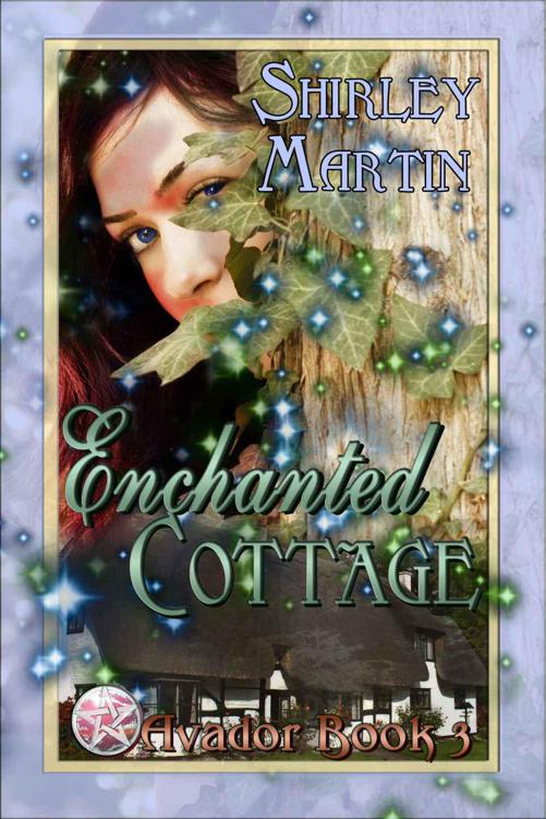 Enchanted Cottage (Avador Book 3, Books We Love Fantasy Romance) by Martin, Shirley