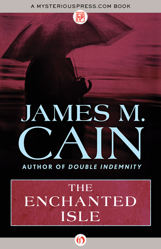 Enchanted Isle by James M. Cain