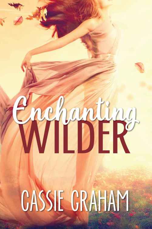 Enchanting Wilder by Cassie Graham