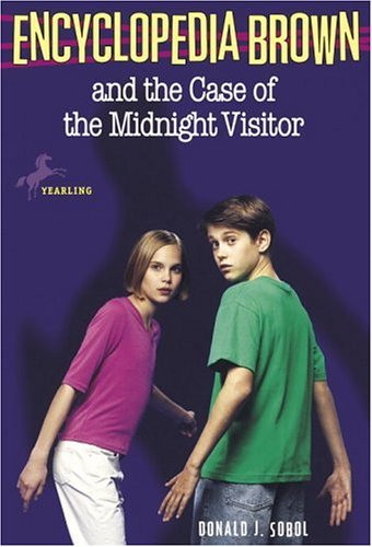 Encyclopedia Brown and the Case of the Midnight Visitor (1982) by Donald J. Sobol