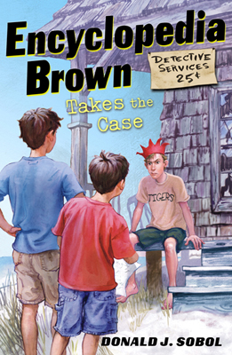Encyclopedia Brown Takes the Case (1983) by Donald J. Sobol