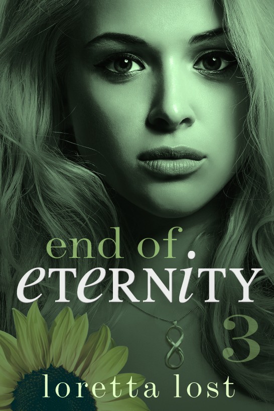 End of Eternity 3 by Loretta Lost