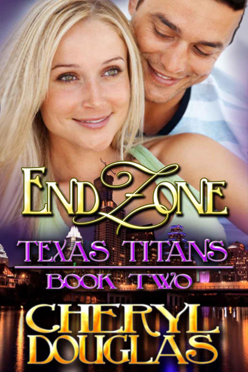 End Zone: Texas Titans 2 by Cheryl Douglas