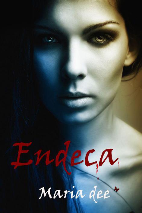 Endeca (The Escapism Series) by Dee, Maria