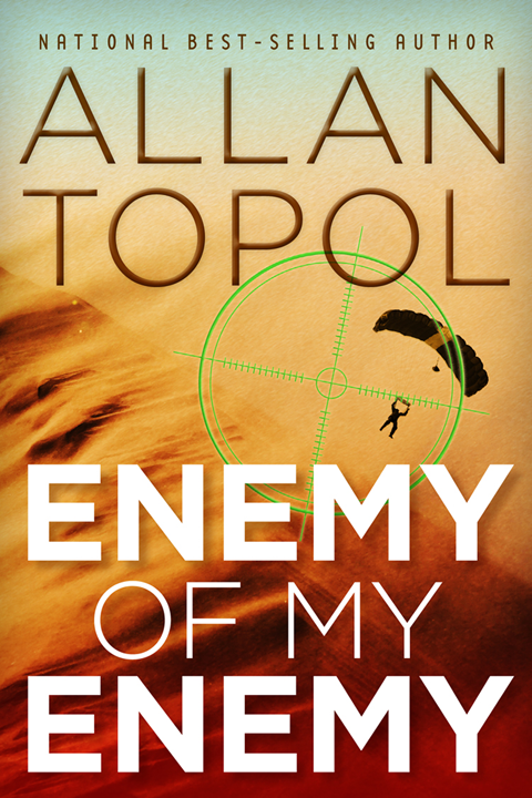 Enemy of My Enemy (2011) by Allan Topol