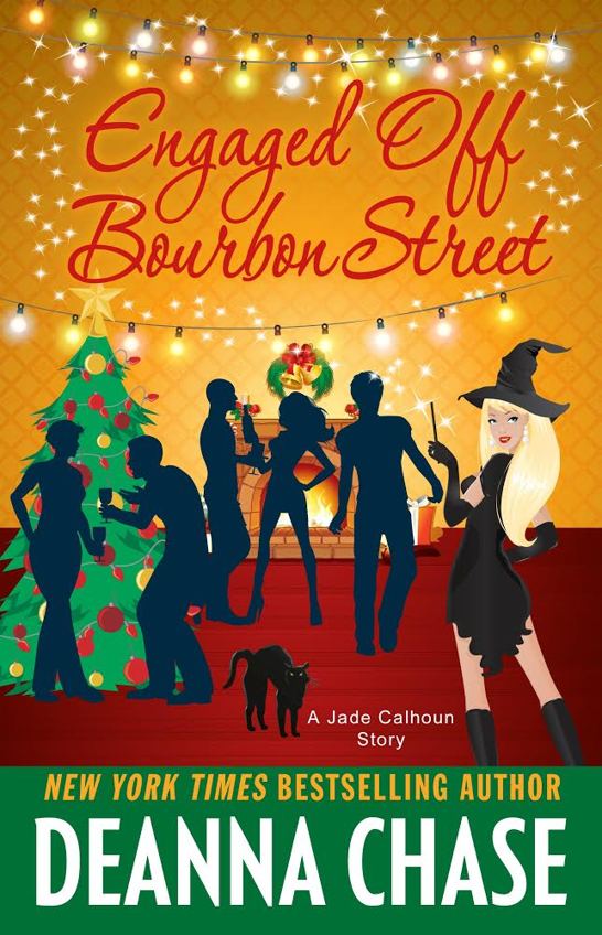Engaged off Bourbon Street (Jade Calhoun Short Story, Book 3.5) by Deanna Chase