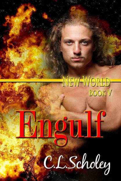 Engulf [New World Book 5] by C.L. Scholey