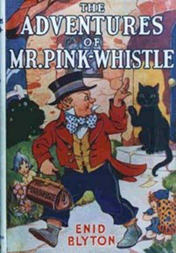 Enid Blyton by Adventures of Mr Pink-Whistle