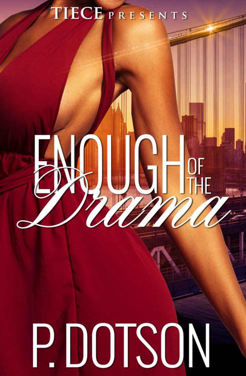 Enough Of The Drama by Dotson, P.