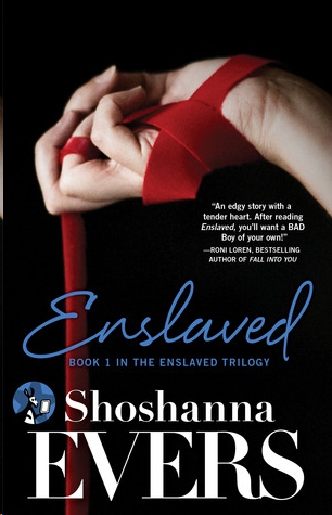 Enslaved by Shoshanna Evers