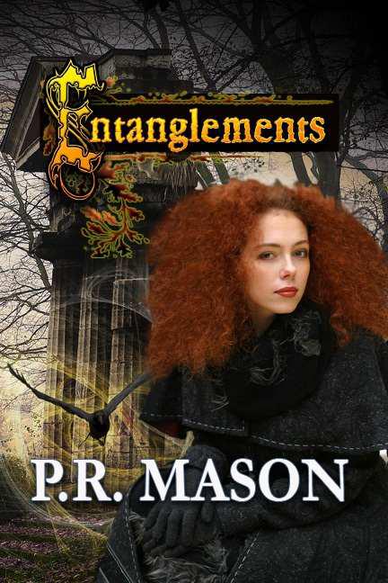 Entanglements by P R Mason