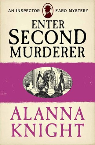 Enter Second Murderer (2014) by Alanna Knight