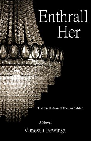 Enthrall Her (2000) by Vanessa Fewings