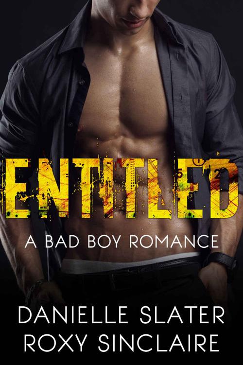 Entitled: A Bad Boy Romance (Bad Boys For Life Book 1) by Slater, Danielle