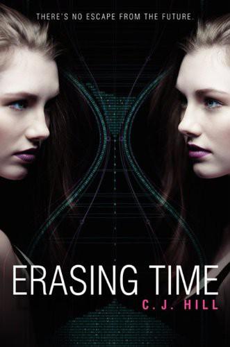 Erasing Time by C. J. Hill