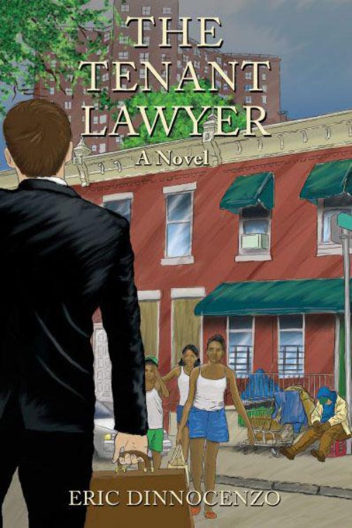 Eric Dinnocenzo - The Tenant Lawyer by Eric Dinnocenzo