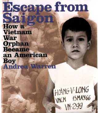 Escape from Saigon: How a Vietnam War Orphan Became an American Boy (2004)