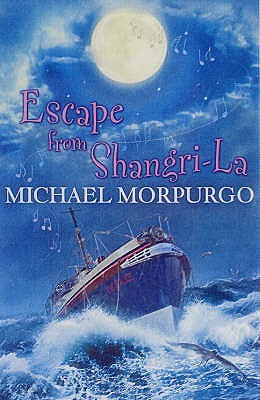 Escape from Shangri-La (2006) by Michael Morpurgo