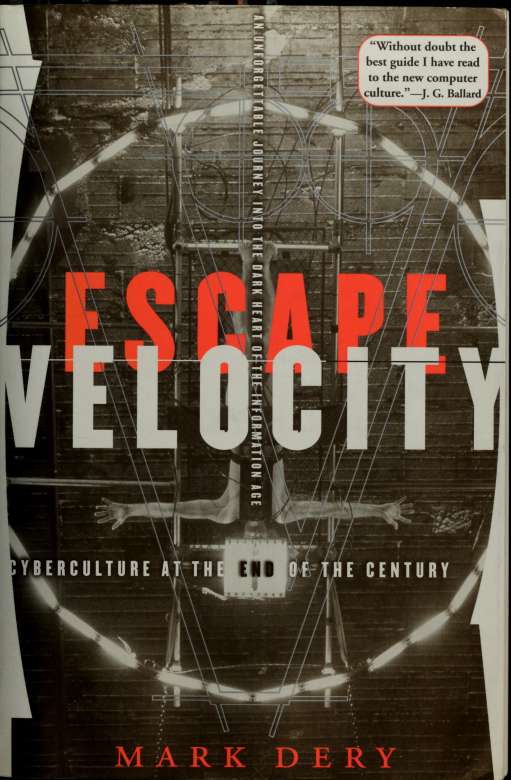 Escape Velocity by Mark Dery