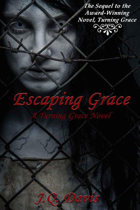 Escaping Grace: A Turning Grace Novel by Davis, J.Q.