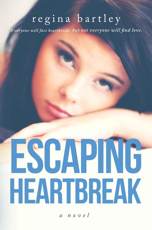 Escaping Heartbreak by Regina Bartley