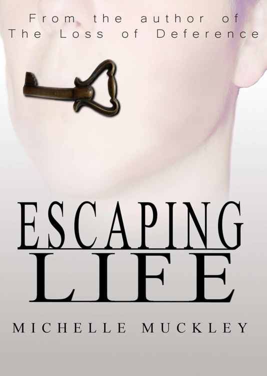 Escaping Life by Muckley, Michelle