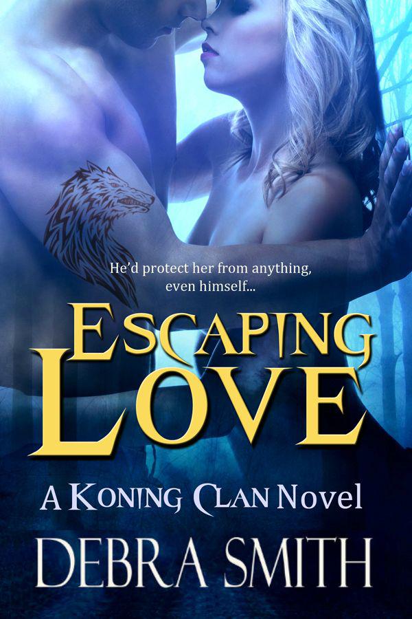 Escaping Love by Debra Smith