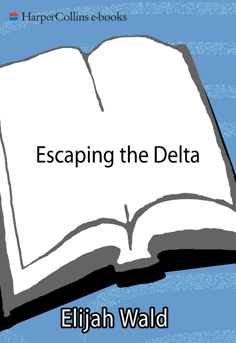 Escaping the Delta (2004) by Elijah Wald