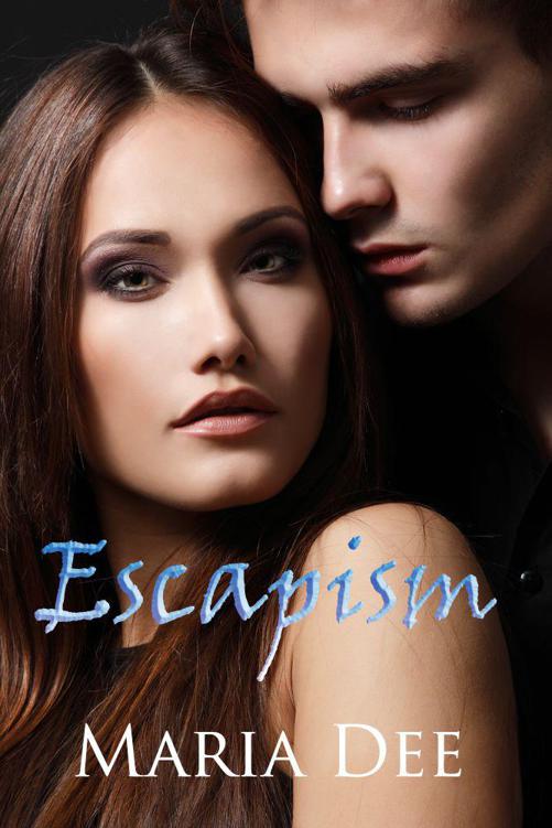 Escapism (The Escapism Series) by Dee, Maria