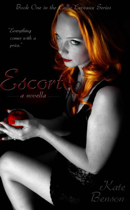 Escort (The Callie Leveaux Series)