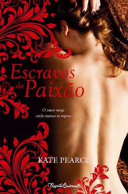 Escravos da Paixão (2012) by Kate Pearce